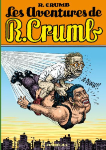Les aventures de R. Crumb - Crumb Robert