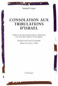 Consolation aux tribulations d'Israël - Usque Samuel ; Liba Mucznik Lucia ; Yerushalmi Yos