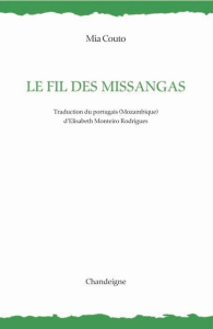 Le fil des missangas - Couto Mia ; Monteiro Rodrigues Elisabeth