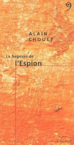 La sagesse de l'espion - Chouet Alain