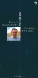 Pourquoi j'ai quitté l'Ordre... et comment il m'a quitté - Boespflug François