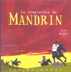 La complainte du Mandrin - Balez Olivier