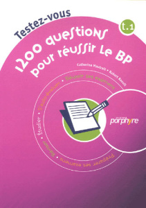 1200 QUESTIONS POUR REUSSIR LE BP TOME 1 - MAUTRAIT/RAOULT