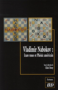 Vladimir Nabokov. Icare russe et Phénix américain - Deroy Chloé