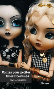 Contes pour petites filles libertines - Monfils Nadine