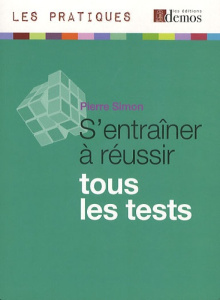 S'entraîner à réussir / Tous les tests - Pierre Simon