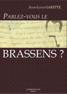 Parlez-vous le Brassens ? - Garitte Jean-Louis