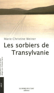 Les Sorbiers de Transylvanie - Weiner Marie Christine