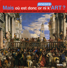 Mais où est donc encore or ni k'Art ? - Cressy Judith ; Delon Camille