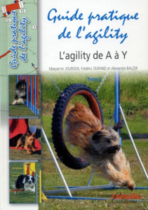 Guide pratique de l'agility. Tome 2, L'agility de A à Z - Jourden Maryannic ; Durand Frédéric ; Balzer Alexa