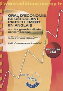 ORAL D'ECONOMIE SE DEROULANT PARTIELLEMENT EN ANGLAIS SUR LES GRANDS DEBATS CONT - DSCG/UE6 ORAL - SAUVIAT/POUPART