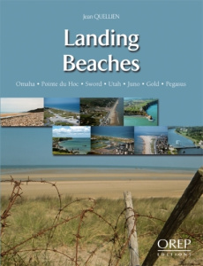 LANDING BEACHES. OMAHA. POINTE DU HOC. SWORD. UTAH. JUNO. GOLD. PEGASUS - QUELLIEN JEAN