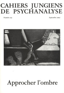 Cahiers jungiens de psychanalyse N° 123, Septembre 2007 : Approcher l'ombre - Conesa Elisabeth