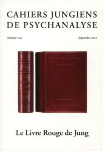 Cahiers jungiens de psychanalyse N° 134, Septembre 2011 : Le Livre Rouge de Jung - Galbert Leslie de ; Guilbault Dominique ; Meyer La
