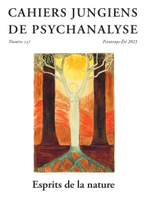 Cahiers jungiens de psychanalyse N° 157, printemps-été 2003 : Esprit de la nature - COLLECTIF