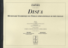 Dictionnaire synchronique des familles dérivationnelles de mots français DISFA. Tomes 1 et 2 - Gruaz Claude