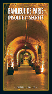 Banlieue de Paris insolite et secrète - Blachez Antoine ; Garance Jacques ; Martin Carole