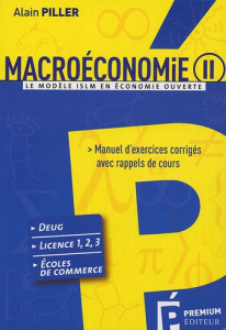 Macroéconomie. Tome 2, Le modèle ISLM en économie ouverte - Piller Alain