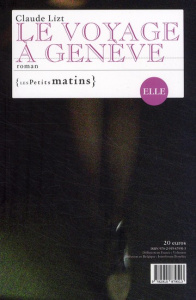 Le voyage à Genève - Lizt Claude