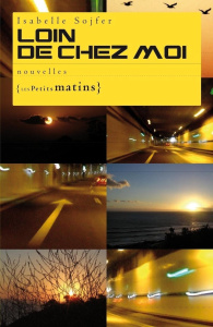 Loin de chez moi - Sojfer Isabelle