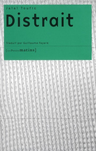 Distrait - Toufic Jalal ; Fayard Guillaume