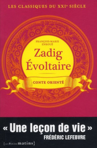 Zadig Evoltaire. Conte orienté - Enroué François-Marie