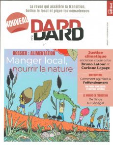 Dard/Dard N° 2, printemps 2020 : Manger local, nourrir la nature - Fourreau Eric