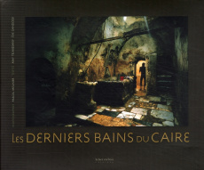 Les derniers bains du Caire - Meunier Pascal ; Telmissany May ; Gandossi Eve