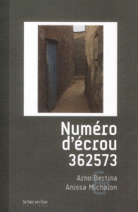 Numéro d'écrou 362573 - Bertina Arno ; Michalon Anissa