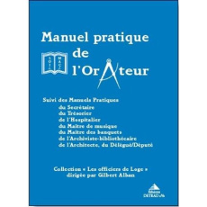 Manuel pratique de l'orateur - Alban Gilbert