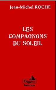 Les Compagnons du Soleil - Roche Jean-Michel