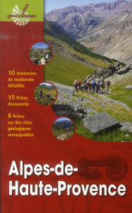 ALPES-DE-HAUTE-PROVENCE - 10 ITINERAIRES DE RANDONNEE DETAILLES. 15 FICHES DECOUVERTE. 6 FICHES SUR - TORDJMAN/MELLETON