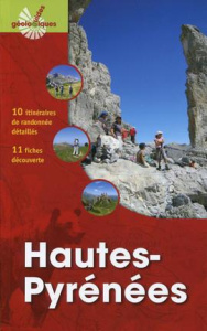 HAUTES-PYRENEES - 10 ITINERAIRES DE RANDONNEE DETAILLES - 11 FICHES DECOUVERTE. - HERVOUET/PERE