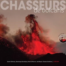 Chasseurs de volcans. Les 111 plus beaux volcans du monde, 2e édition, avec 1 DVD - Chéreau Sylvie ; Decobecq Dominique ; Marcel Patri