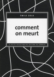 Comment on meurt - Zola Emile