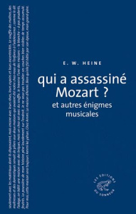 Qui a assassiné Mozart ? Et autres énigmes musicales - Heine Ernst W. ; Willenz Elisabeth