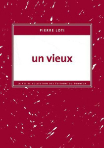 Un vieux - Loti Pierre