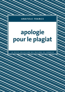 Apologie pour le plagiat - France Anatole