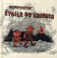 Etoile du chagrin. Tome 1 - Strzepek Kazimir ; Colsim Gabriel