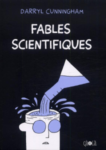 Fables scientifiques - Cunningham Darryl ; Van den Dries Sidonie