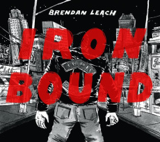 Iron Bound - Leach Brendan ; Duhamel Hélène