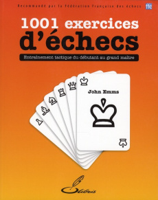 1001 exercices d'échecs - Emms John ; Letréguilly Olivier