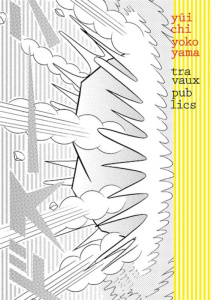 Travaux publics - Yokoyama Yûichi ; Bruel Céline