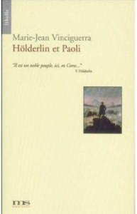 Hölderlin Et Paoli - Vinciguerra Marie-Jean