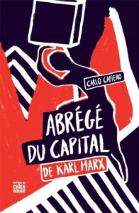 Abrégé du Capital de Karl Marx - Cafiero Carlo ; Guillaume James
