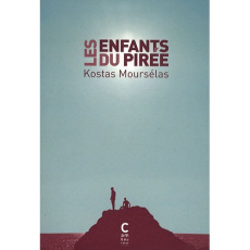 Les enfants du Pirée - Mourselas Kostas ; Bertrand Martine