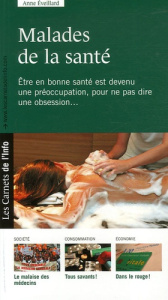Malades de la santé - Eveillard Anne