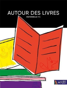 Autour des livres maternelle MS. 16 exploitations de livres de jeunesse menant à des projets pluridi - Dorner Christina ; Schneider Léa ; Sieffert Bénédi