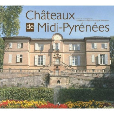 Châteaux de Midi-Pyrénées - Didon Catherine ; Mointron Philippe