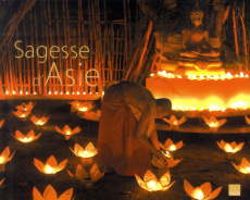 Terre de sagesse. L'Asie - Zaïd Nassera